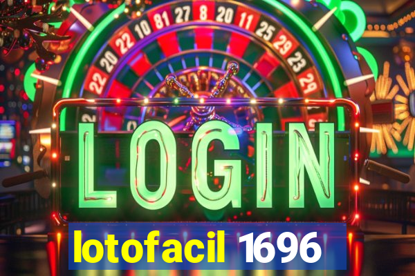 lotofacil 1696