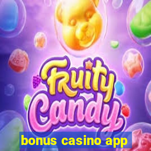 bonus casino app