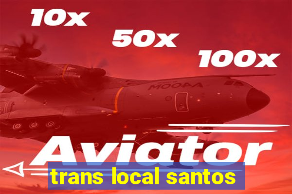 trans local santos