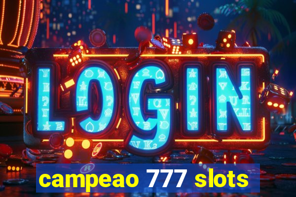 campeao 777 slots