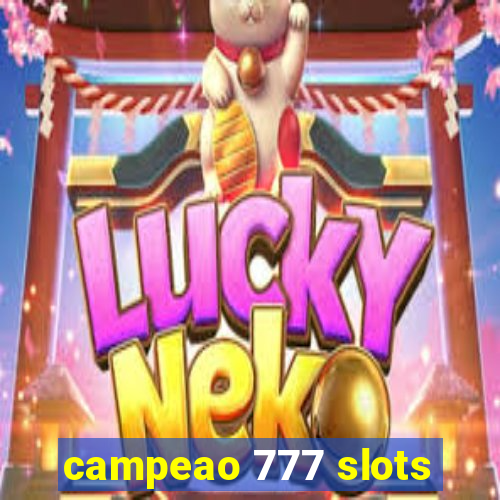 campeao 777 slots