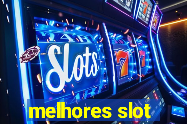 melhores slot