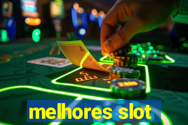 melhores slot