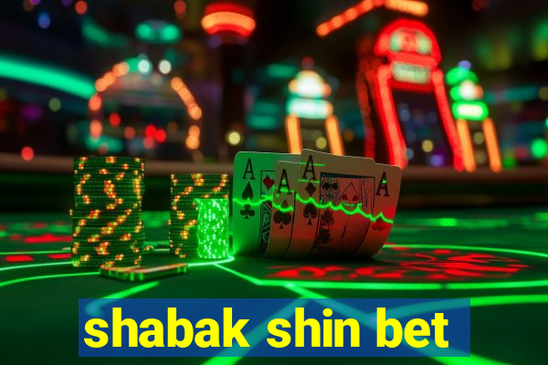 shabak shin bet