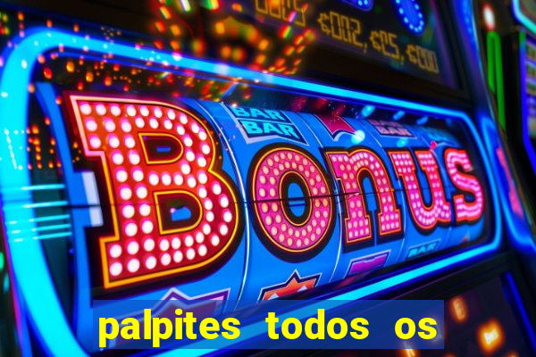 palpites todos os jogos de hoje