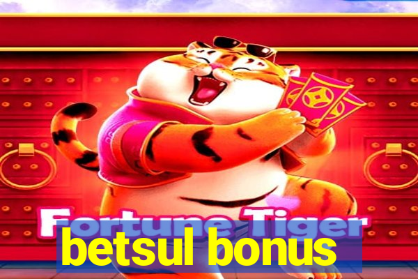 betsul bonus