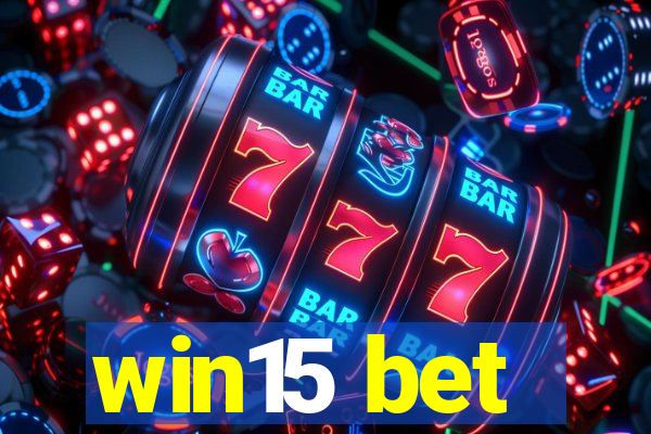 win15 bet