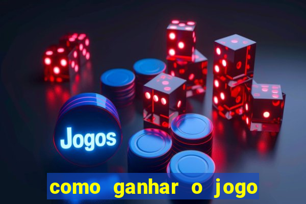 como ganhar o jogo do tigre