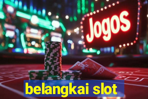 belangkai slot