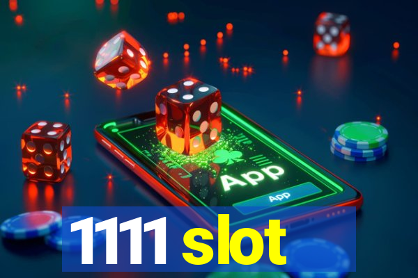 1111 slot