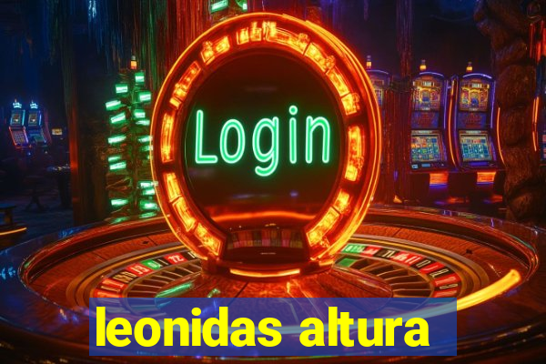 leonidas altura