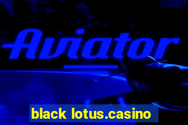 black lotus.casino