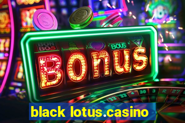 black lotus.casino