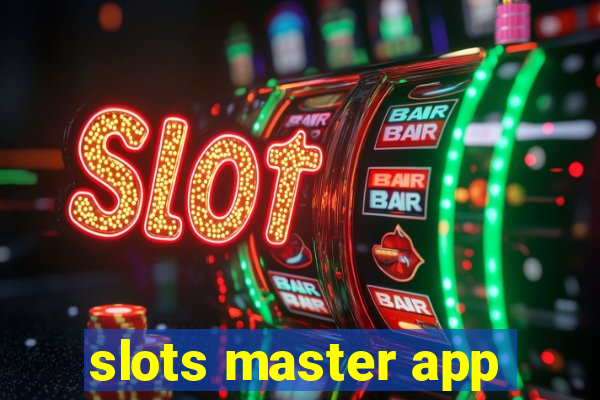 slots master app