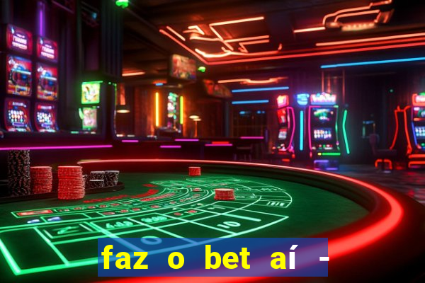 faz o bet aí - reclame aqui