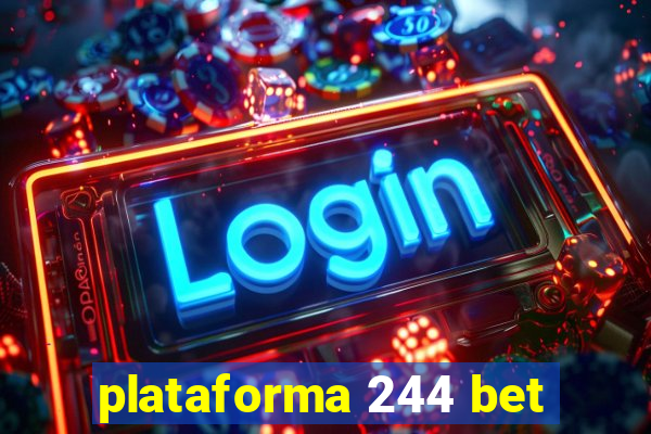 plataforma 244 bet