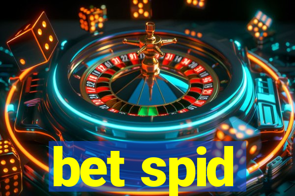 bet spid