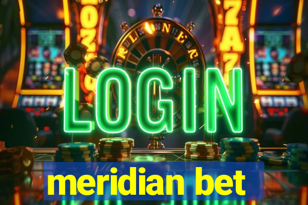 meridian bet