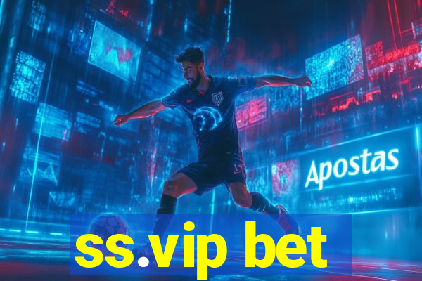 ss.vip bet