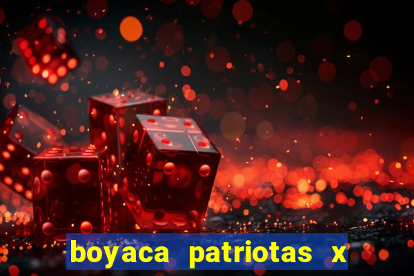 boyaca patriotas x deportivo pereira