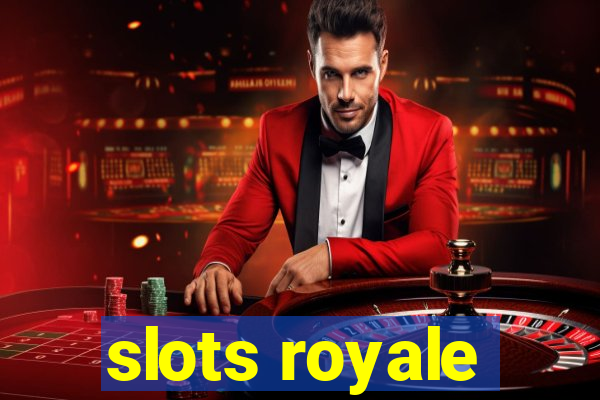 slots royale