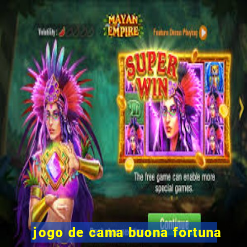 jogo de cama buona fortuna