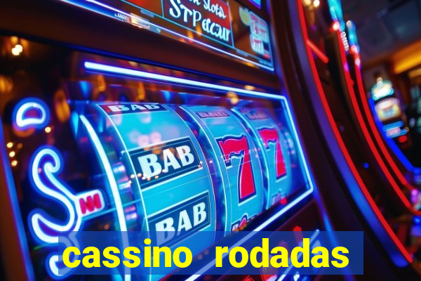 cassino rodadas gratis sem deposito