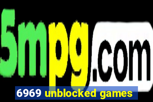 6969 unblocked games