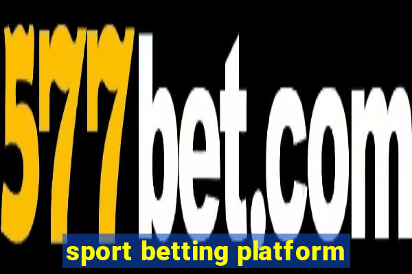 sport betting platform