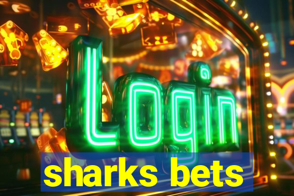 sharks bets