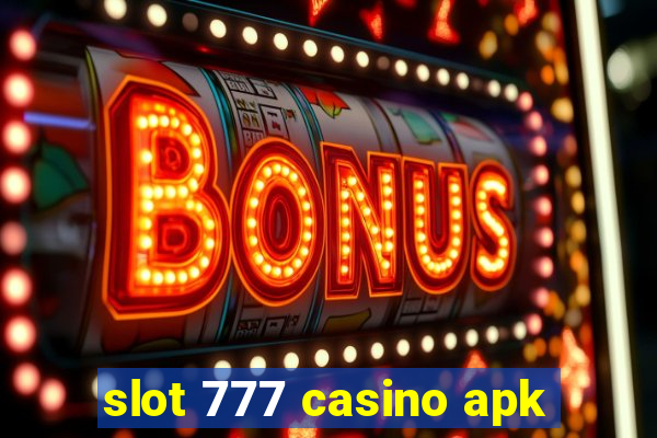 slot 777 casino apk