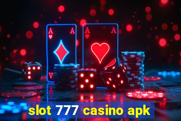 slot 777 casino apk