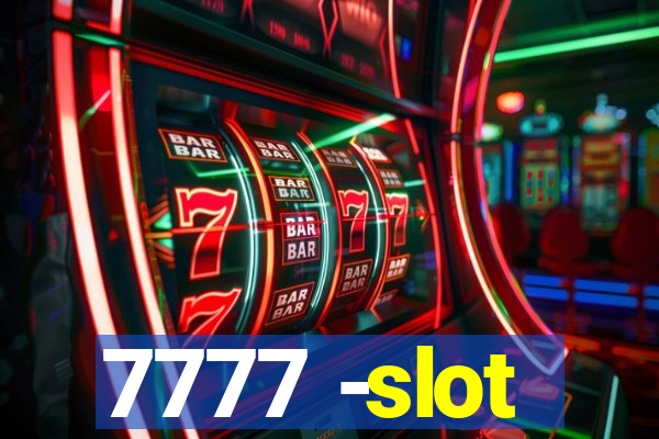 7777 -slot