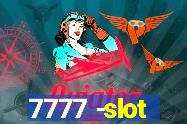 7777 -slot