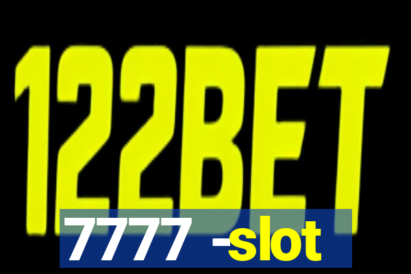 7777 -slot