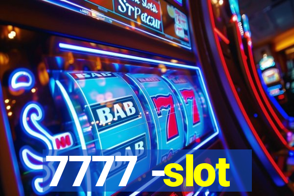 7777 -slot