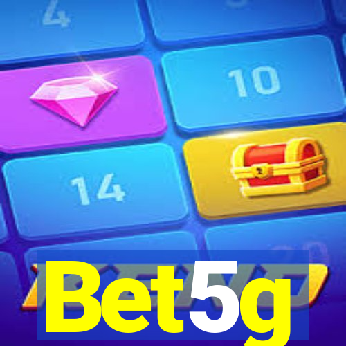 Bet5g