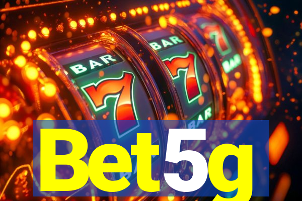 Bet5g