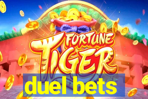 duel bets