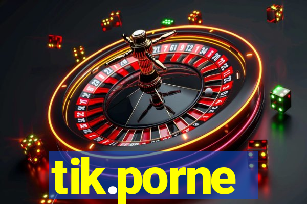 tik.porne