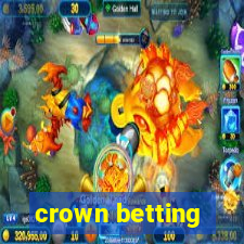 crown betting