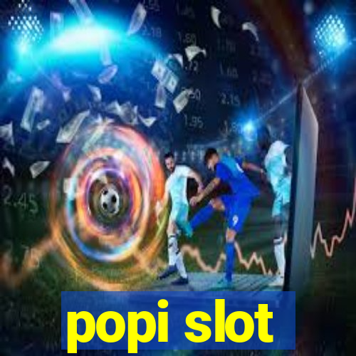 popi slot