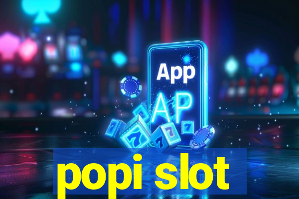 popi slot