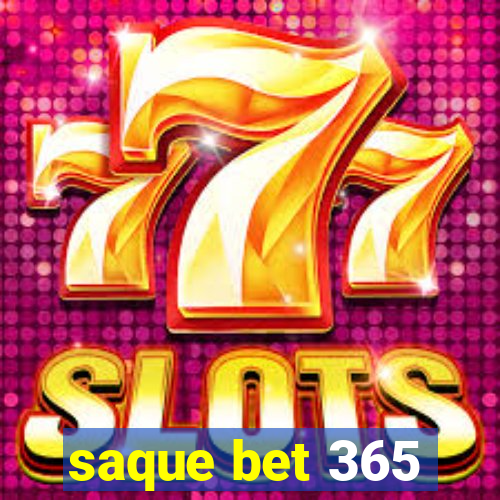 saque bet 365