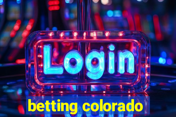 betting colorado