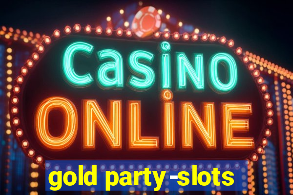 gold party-slots