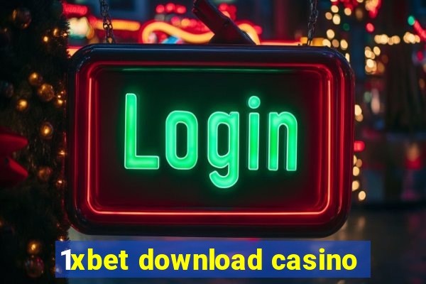 1xbet download casino