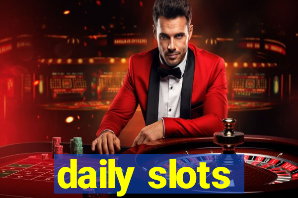 daily slots