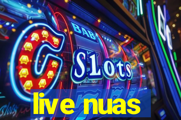 live nuas