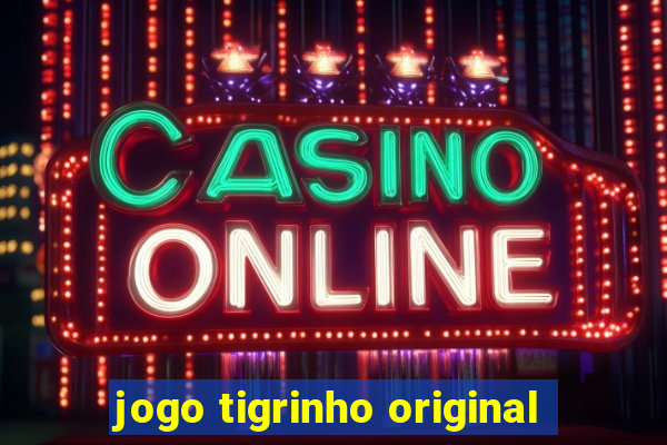 jogo tigrinho original